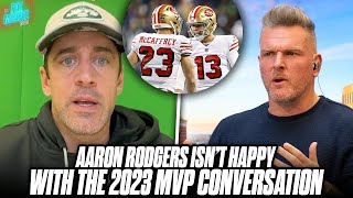 Aaron Rodgers Is NOT Happy With What The MVP Award Has Become In 2023  Pat McAfee Reacts [upl. by Aronek]