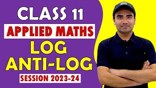 Logarithms Class 11 Applied Maths Chapter 2 Complete Class 11 Applied Maths Logarithm AntiLogarithm [upl. by Hedaza]