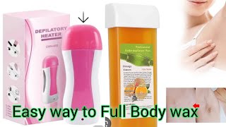 Depilatory Wax  Wax Roll on  How to do full Body wax  Depilatory heater  Real beauty Secrets [upl. by Cykana]