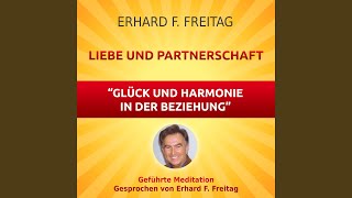 Liebe und Partnerschaft  Glück und Harmonie in der Beziehung Geführte Meditation [upl. by Aneryc]