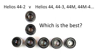 Helios 442 versus Helios 44 443 44M 44M4 Which is best [upl. by Lammond974]