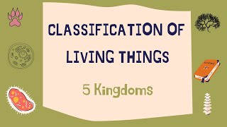 5 Kingdoms Classification of living things [upl. by Narhet]