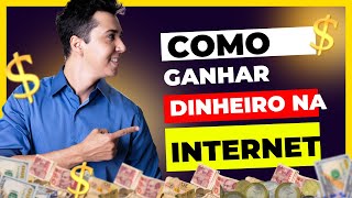 COMO GANHAR DINHEIRO NA INTERNET [upl. by Bush437]