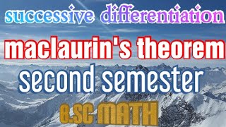 maclaurins theorem proved successive differentiation second semester bsc math math maphysics [upl. by Akela]