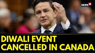 India Canada  Canadian Opposition Leader Pierre Poilievre Cancels Diwali Event at Parliament Hill [upl. by Aicile]