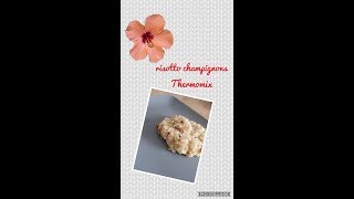 Recette Risotto champignons Thermomix [upl. by Nnaeinahpets]