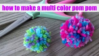 How To Make A Multicolor Pom Pom [upl. by Horne]