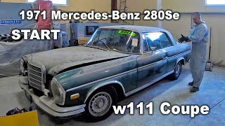 Start 1971 MercedesBenz w111 280Se 35 Sunroof Coupe [upl. by Artur457]