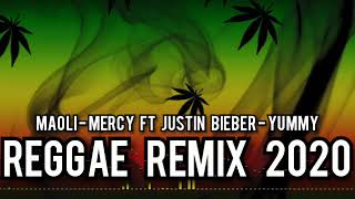 MAOLI  MERCY FT JUSTIN BIEBER  YUMMY  REGGAE REMIX 2020 [upl. by Yleik]