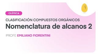 Nomenclatura de alcanos 2  Química  Clasificación de compuestos orgánicos  V4  Egg Educación [upl. by Gosser161]