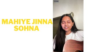 Mahiye Jinna Sohna full cover  Female version  Darshan Raval [upl. by Calvano629]