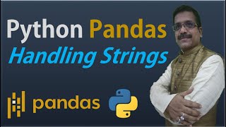 Python Pandas Tutorials  7 Handling String values  Working with text data  Pandas String methods [upl. by Esiuol]