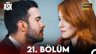 Kiralık Aşk 21 Bölüm Full HD [upl. by Znerol]