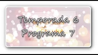 Maestros de la Costura 6 programa 7 [upl. by Izmar]