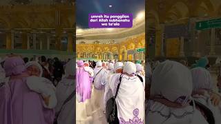 UMROH ITU PANGGILAN DARI ALLAH umroh makkah kabah allahuakbar [upl. by Celisse]