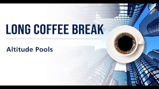 LONG Coffee Break  Altitude Pools with Innovent [upl. by Suzann50]