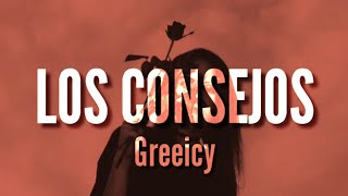 Los Consejos  Greeicy LETRA [upl. by Aer]