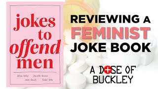 Reviewing a FEMINIST Joke Book  A Dose of Buckley [upl. by Epoillac]