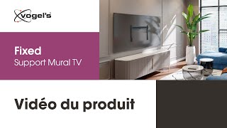 Fixez votre téléviseur haut de gamme à plat contre le mur  Support mural TV Fixed ELITE  Vogels [upl. by Yrennalf]