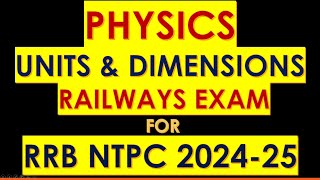 UNITS amp DIMENSIONS Physics PART1 NDA amp RRB NTPC JE ALP EXAM 2024 [upl. by Rett]