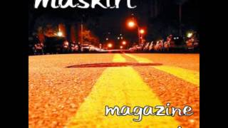 MASKIRI MAGAZINE [upl. by Accisej]