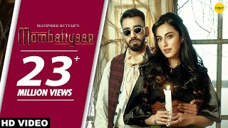 MOMBATIYAAN Official Video Maninder Buttar  Samreen Kaur  MixSingh  JUGNI  Punjabi Song 2021 [upl. by Sarazen]