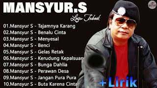 Mansyur S Full Album Terbaik lyrics  Dangdut Orgen Tunggal 2024 TOP HITS MANSYUR S [upl. by Edette]