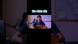 The crime city [upl. by Hairakcaz]