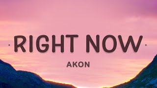 Akon  Right Now Na Na Na Lyrics [upl. by Nerot]