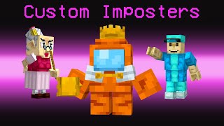 Minecraft But Theres CUSTOM Among Us Imposters [upl. by Vincenz]