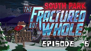 SouthPark The Fracture ButWhole PS4 Episode 6 Kyles Mom No Commentary [upl. by Mlehliw]