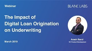 The Impact of Digital Loan Origination on Underwriting [upl. by Notnelc]