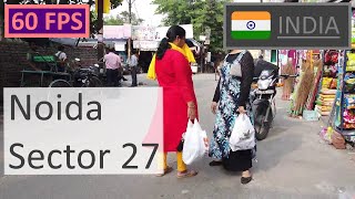 🇮🇳 Market WALK  Noida Sector 27 Market  India walking tour [upl. by Kenji]