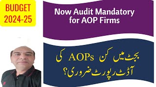 Budget 202425  New Audit Requiement for AOP [upl. by Yila]