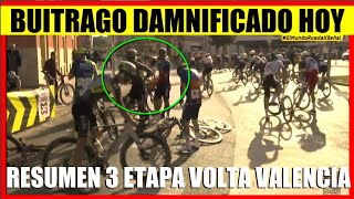 RESUMEN 3 ETAPA VOLTA a la COMUNIDAD VALENCIANA 2024 Santiago BUITRAGO DAMNIFICADO [upl. by Netsreik]