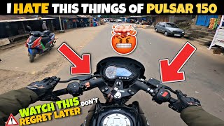 Pulsar 150 Bs6  I TOTALLY HATE THIS THINGS 🤬🤯 [upl. by Iclehc]