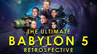 The Ultimate Babylon 5 Retrospective  SUPERCUT [upl. by Deming]