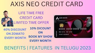 AXIS NEO CREDIT CARD TELUGU  LIFE TIME FREE CREDIT CARD  FEATURES AND BENEFITS 2023 [upl. by Lorena532]