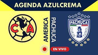 América Vs Pachuca APERTURA 2024  Chat Directo 🔴 ENVIVO [upl. by Alset]