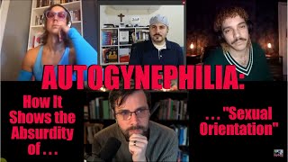 Is Autogynephilia Transvestism a Sexual Orientation Benjamin Boyce Phil Illy Rudy Commentary [upl. by Retnyw]