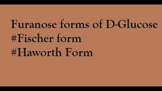 Furanose forms of D Glucose  furanose structure of glucose  furanose ring formation [upl. by Solnit]