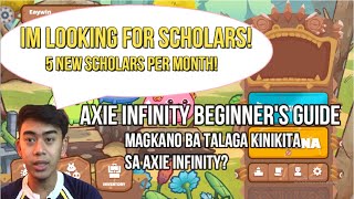 axie infinity beginner guide  Magkano ang totoong kita sa axie Infinity  Im Looking for scholars [upl. by Eened]