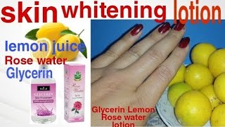 skin whitening lotion  Glycerin Rose water amp lemon lotion  Hand whitening  feet whitening lotion [upl. by Ikram]