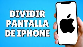 ¿Se puede DIVIDIR la PANTALLA en iPhone Última Actualización [upl. by Hiltner]