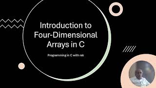 Introduction to 4 Dimensional Array with example program Initialization and Accessing 4D array [upl. by Laeria]