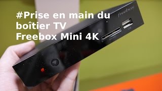 Prise en main  tour dhorizon du boîtier TV Freebox Mini 4K [upl. by Eniamrehc]