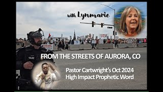 FROM THE STREETS OF AURORA Pastors 10 20 24 High Impact Prophetic Word [upl. by Jeni223]