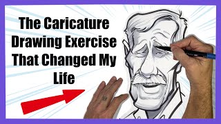 The Caricature Drawing Exercise That Changed My Life Six Steps to Awesomeness [upl. by Weinstein701]