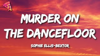 Sophie EllisBextor  Murder On The Dancefloor [upl. by Ishmael]