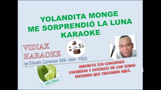 Yolandita Monge Me sorprendio la luna karaoke [upl. by Constantino]